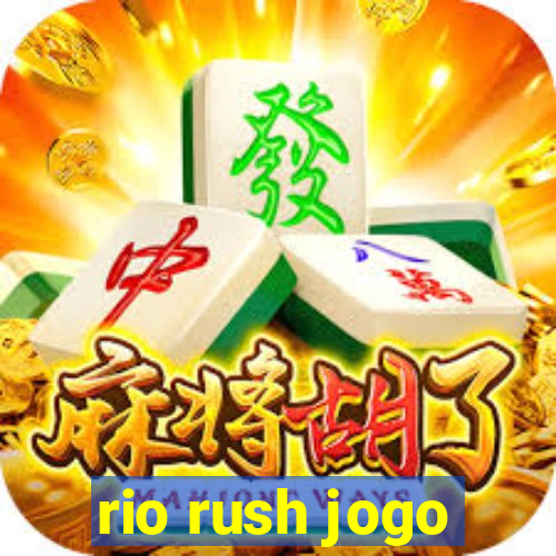 rio rush jogo